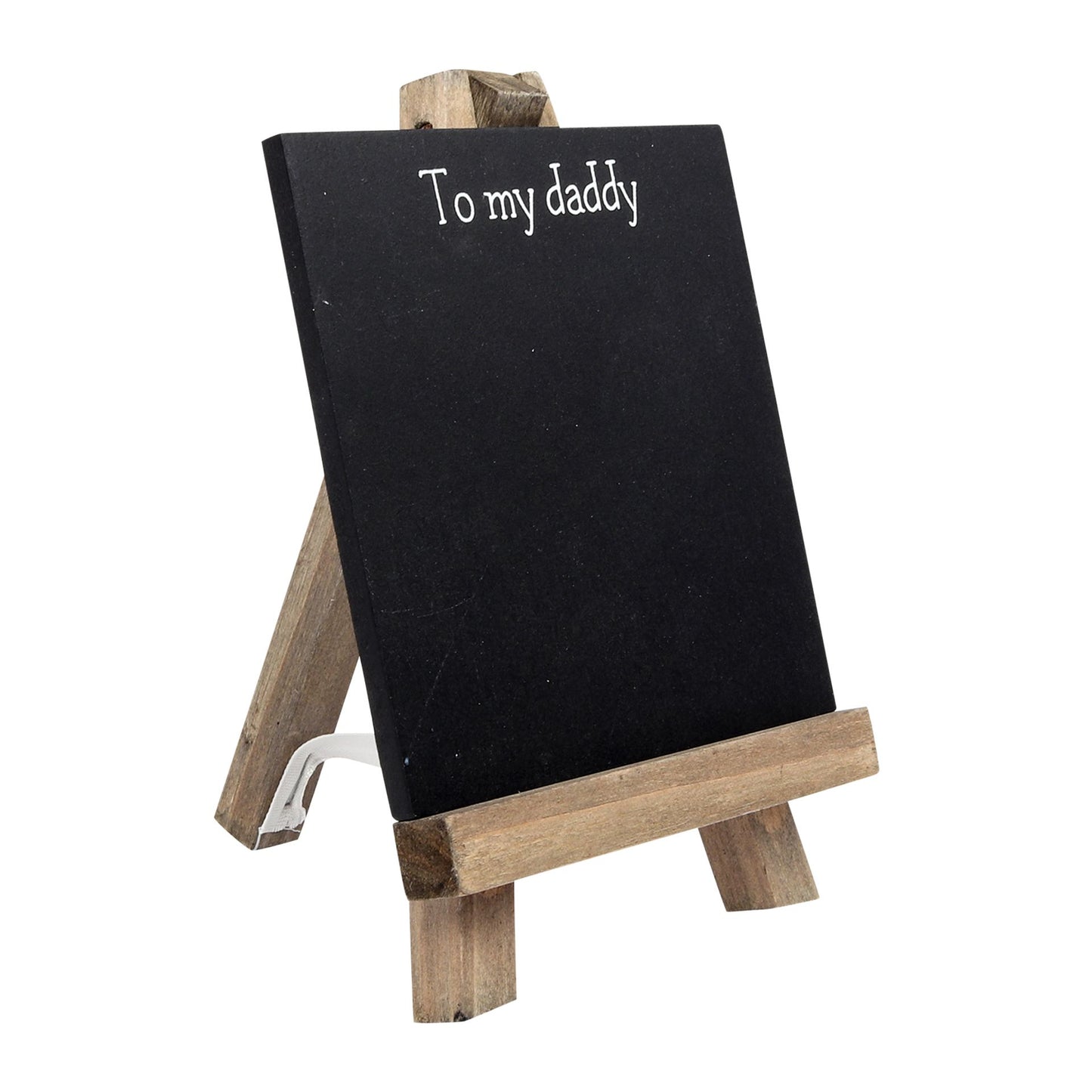 Small blackboard with wooden stand and 'To my daddy' text on a white background